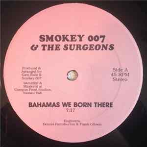 FLAC Smokey 007 & The Surgeons - Bahamas We Born There