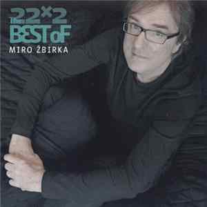 FLAC Miro Žbirka - 22x2: The Best Of