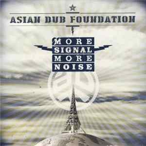 FLAC Asian Dub Foundation - More Signal More Noise