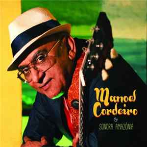FLAC Manoel Cordeiro - Manoel Cordeiro & Sonora Amazônia