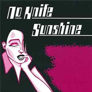 FLAC No Knife / Sunshine - No Knife / Sunshine