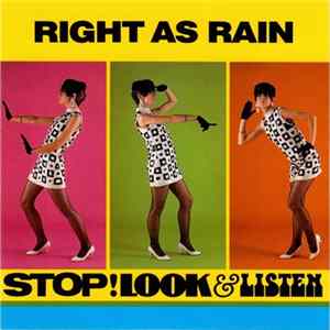 FLAC Right As Rain - Stop! Look & Listen