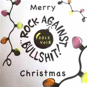 FLAC Various - Merry "Rock Against Bullshit" Christmas Vol 8 2013