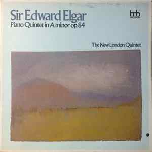 FLAC Elgar - Piano Quintet In A Minor Op 84, The New London Quintet