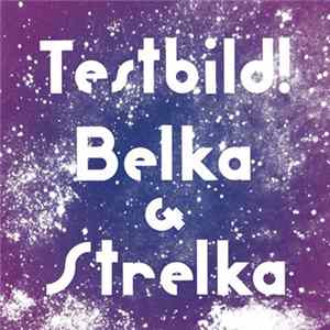 FLAC Testbild! - Belka & Strelka