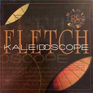 FLAC Fletch - Kaleidoscope