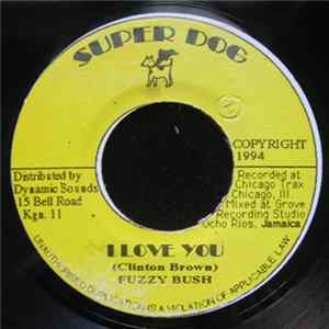 FLAC Fuzzy Bush - I Love You