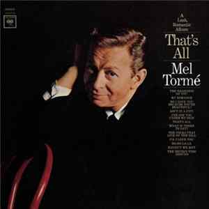 FLAC Mel Tormé - That's All (A Lush, Romantic Album)