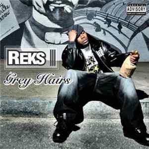 FLAC Reks - Grey Hairs
