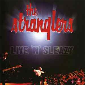 FLAC The Stranglers - Live 'n' Sleazy