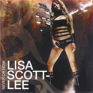 FLAC Lisa Scott-Lee - Never Or Now