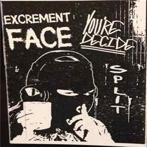 FLAC Excrement Face / You're Decide - Split