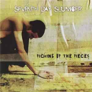 FLAC Seventh Day Slumber - Picking Up The Pieces