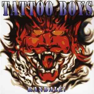 FLAC Tattoo Boys - Randale