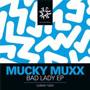 FLAC Mucky Muxx - Bad Lady