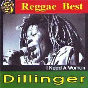 FLAC Dillinger - I Need A Woman