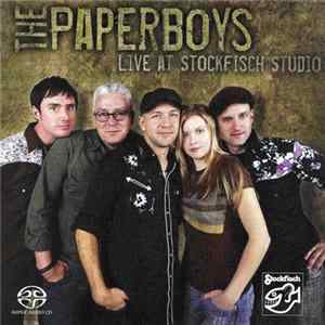 FLAC The Paperboys - Live At Stockfisch Studio