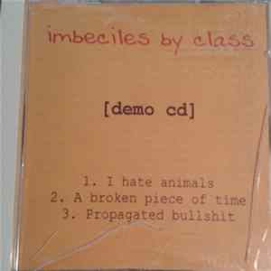 FLAC Imbeciles By Class - [Demo CD]