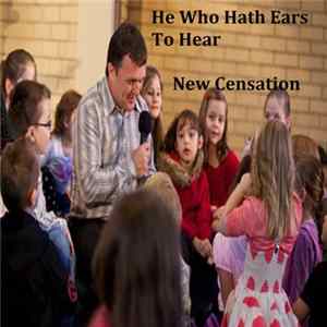 FLAC The New Censation With Larry Brown - He Who Hath Ears To Hear