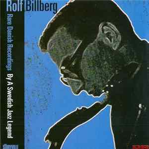 FLAC Rolf Billberg - Rare Danish Recordings By A Swedish Jazz Legend