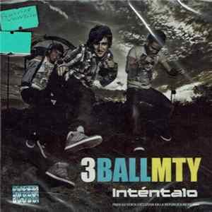 FLAC 3Ballmty - Inténtalo