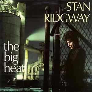 FLAC Stan Ridgway - The Big Heat
