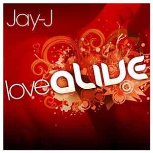 FLAC Jay-J - Love Alive