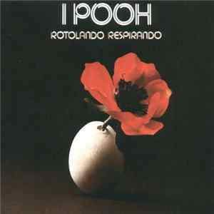 FLAC I Pooh - Rotolando Respirando