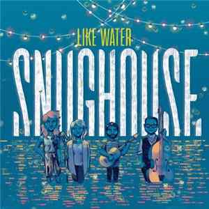 FLAC Snughouse - Like Water