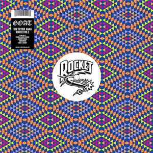 FLAC Goat - Run To Your Mama Remixes Vol. 2