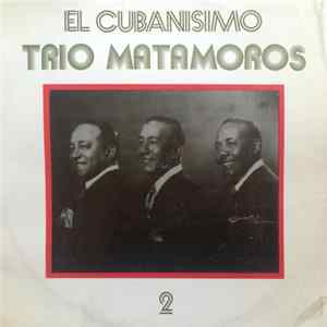 FLAC Trio Matamoros - El Cubanisimo 2