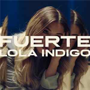 FLAC Lola Indigo - Fuerte