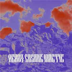 FLAC Heavy Cosmic Kinetic - Heavy Cosmic Kinetic