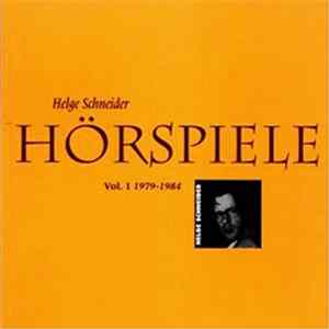FLAC Helge Schneider - Hörspiele Vol. 1 1979-1984