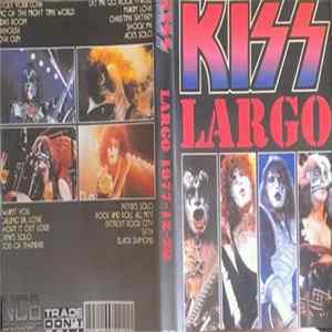 FLAC Kiss - Largo 1977-12-20