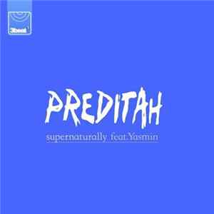 FLAC Preditah Feat. Yasmin - Supernaturally
