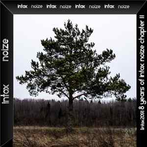 FLAC Various - 8 Years Of Intox Noize. Chapter II
