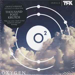 FLAC Thousand Foot Krutch - Oxygen:Inhale