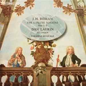 FLAC J.H. Roman, Dan Laurin, Paradiso Musicale - The 12 Flute Sonatas, Nos 1-5