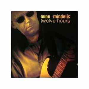 FLAC Nuno Mindelis - Twelve Hours