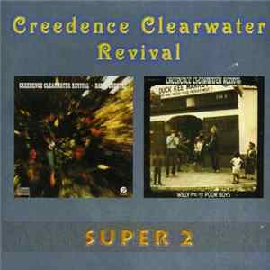 FLAC Creedence Clearwater Revival - 2 In 1 - Bayou Country / Willy And The Poor Boys