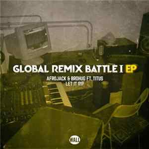 FLAC Afrojack & Brohug Ft. Titus - Global Remix Battle I EP