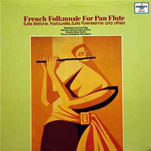 FLAC Various - French Folkmusic For Pan Flute: Suite Bretone, Pastourelle, Suite Pyreneenne And Others