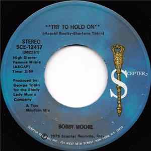 FLAC Bobby Moore - Try To Hold On