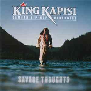 FLAC King Kapisi - Savage Thoughts