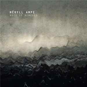 FLAC Méryll Ampe - Void If Removed