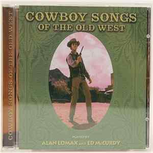 FLAC Alan Lomax And Ed McCurdy - Cowboy Songs Of The Old West