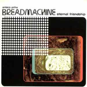 FLAC Breadmachine - Eternal Friendship