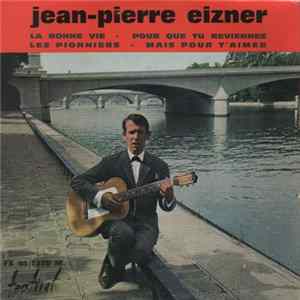FLAC Jean-Pierre Eizner - La Bonne Vie