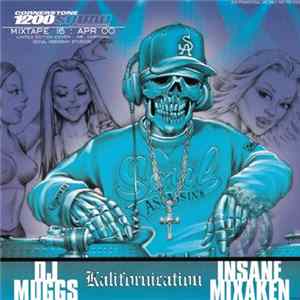 FLAC DJ Muggs & Insane Mixaken - Cornerstone Mixtape 16 : Kalifornication